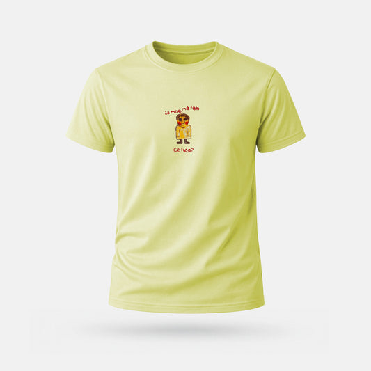 Is Mise Mé Féin, Cé Tusa - Adults' T-Shirt