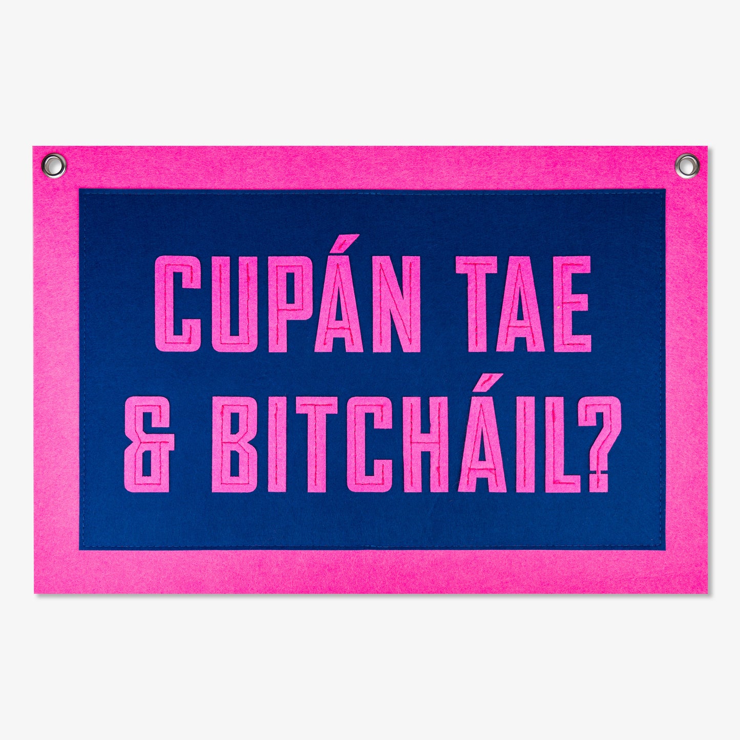 Cupán Tae & Bitcháil? Pennant Flag
