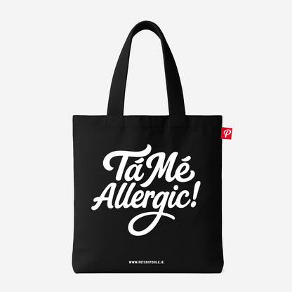 Tá Mé Allergic! Tote Bag