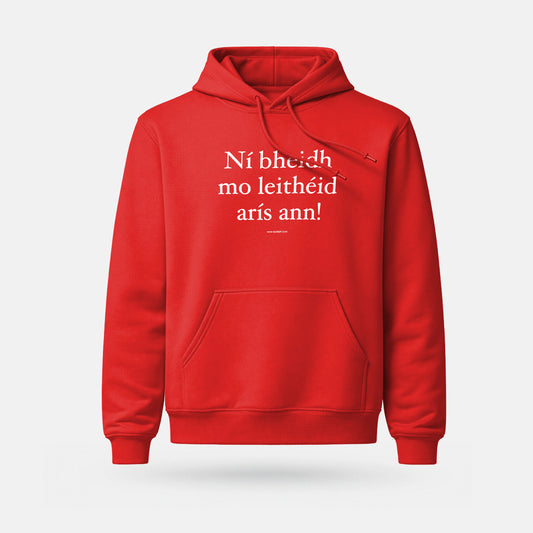 Ní Bheidh Mo Leithéid Arís Ann! - Midweight Adults' Hoodie