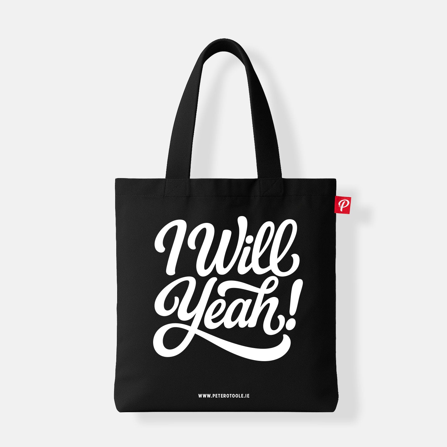 I Will Yeah! Tote Bag