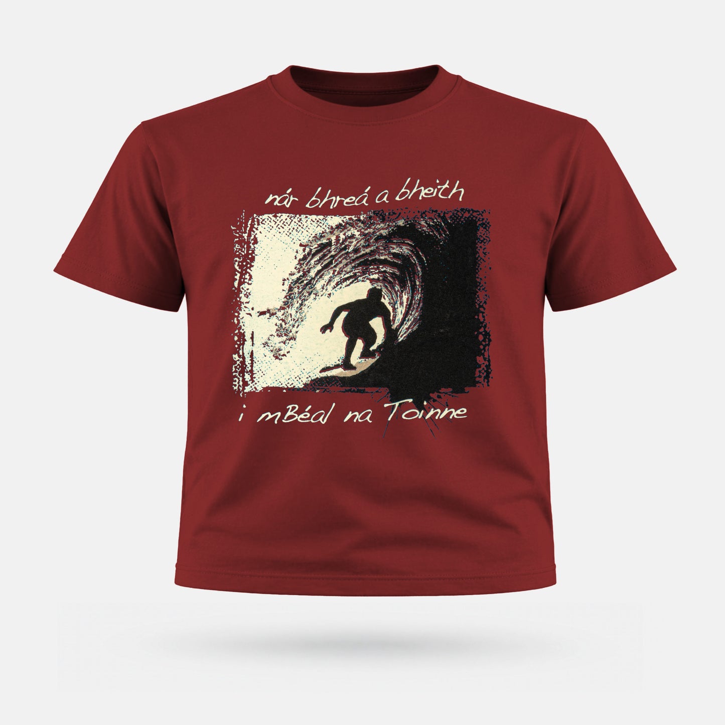 Nár Bhreá a Bheith i mBéal na Toinne - Kids' T-Shirt