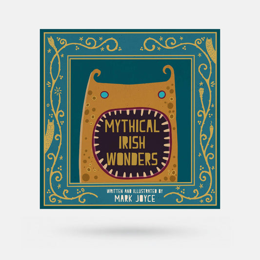 Mythical Irish Wonders by Mark Joyce - Book